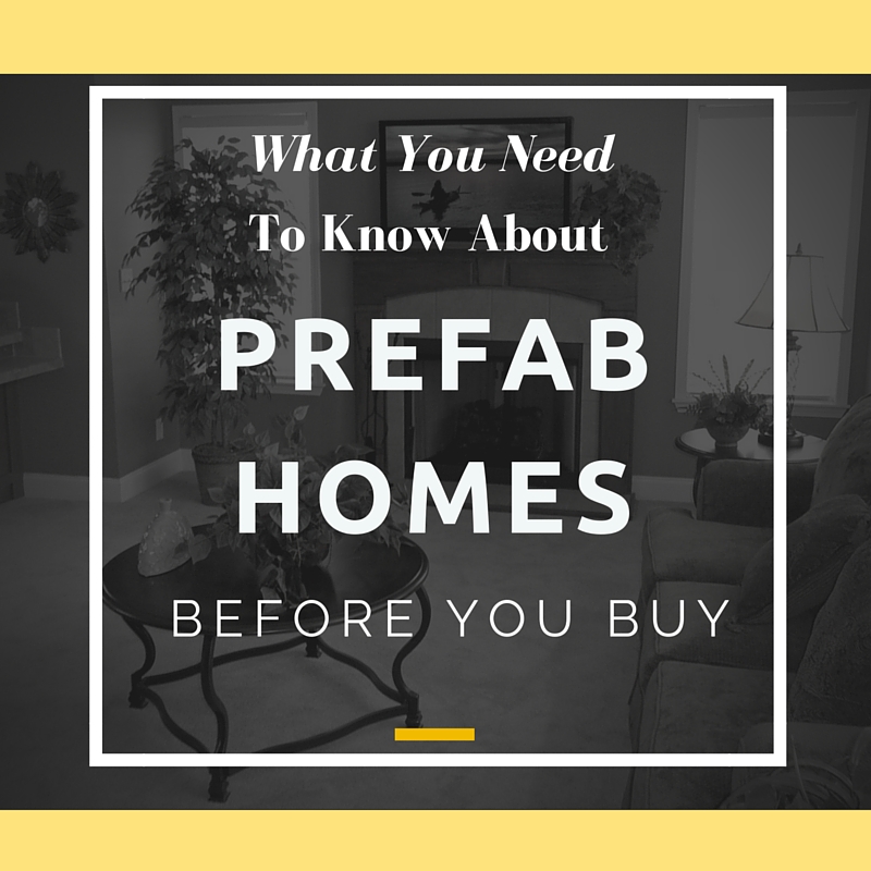 What You Need To Know About Prefab Homes Before You Buy